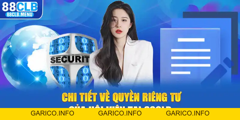 Quyền Riêng Tư Tại 88CLB - Những Điều Bạn Cần Biết - GARICO.INFO