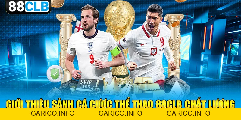 Thể Thao 88CLB - Sảnh Cược Không Thể Bỏ Qua Năm 2026 - GARICO.INFO