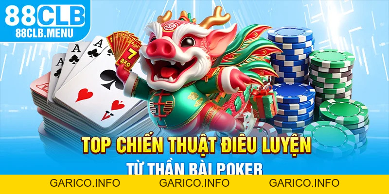 Thần Bài Poker Và Top Các Chiến Thuật Đánh Poker Điêu Luyện  - GARICO.INFO