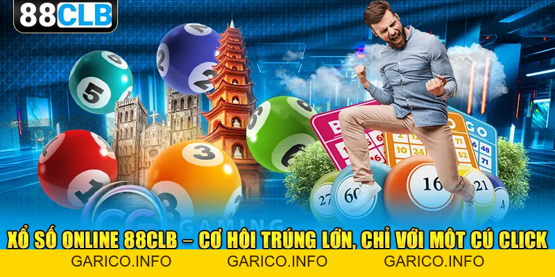 Xổ Số Online 88CLB - Quay Thưởng Hôm Nay, Trúng Độc Liền Tay - GARICO.INFO