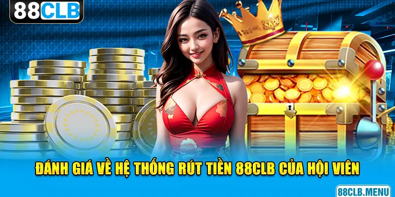 Rút Tiền 88CLB | Hướng Dẫn Để Bạn Thu “Hoa Lợi” An Toàn - GARICO.INFO