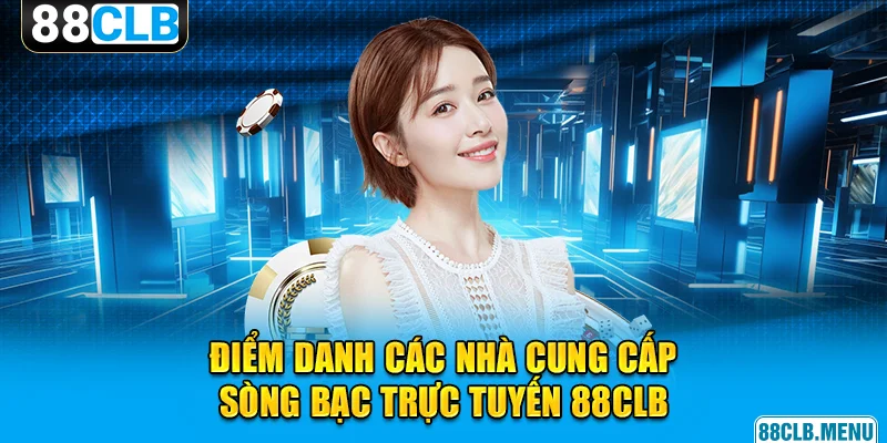 Casino 88CLB - Nền Tảng Đặt Cược Đẳng Cấp Và Hiện Đại - GARICO.INFO