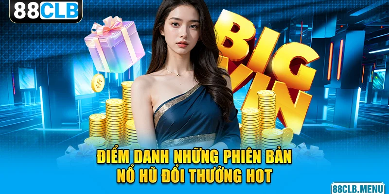 Nổ Hũ 88CLB - Điểm Đến Lý Tưởng Top 1 Thị Trường - GARICO.INFO