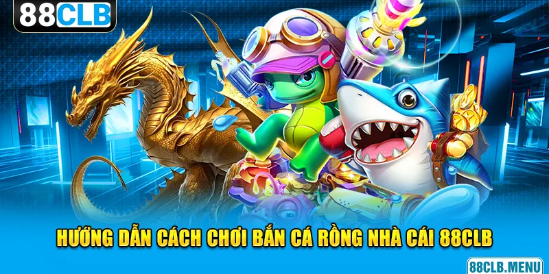 Bắn Cá Rồng - Hướng Dẫn Thủ Thuật Đi Săn Hữu Ích Cho Newbie - GARICO.INFO