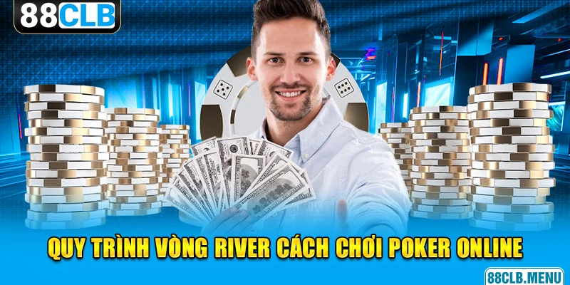 Cách Chơi Poker Online Dành Cho Lính Mới Tại Nhà Cái 88CLB - GARICO.INFO