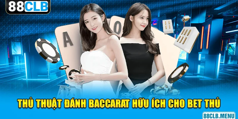 Cách Soi Cầu Baccarat Chuẩn Xác, Đơn Giản Cho Người Mới 88clb - GARICO.INFO