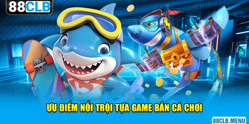 Bắn Cá Chơi - 88CLB Mở Ra Siêu Phẩm Kiếm Tiền Online - GARICO.INFO