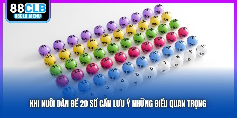Hướng Dẫn Nuôi Dàn Đề 20 Số Bất Bại Cho Các Lô Thủ - GARICO.INFO