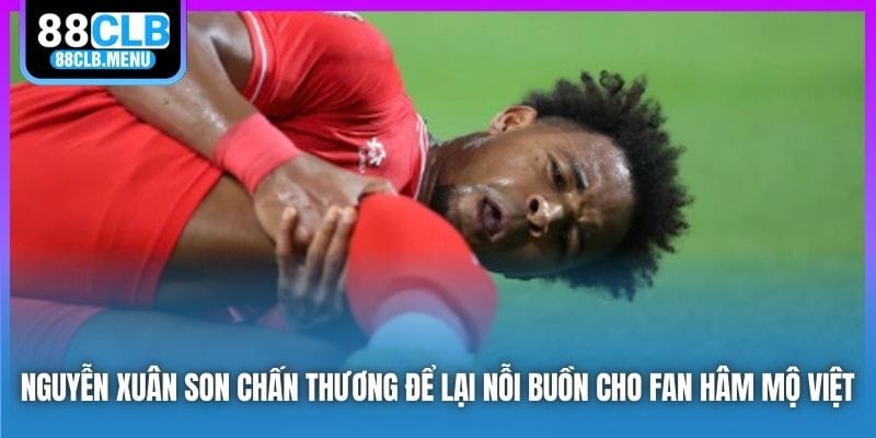 Nguyễn Xuân Son Chấn Thương Ở Chung Kết AFF Cup 2026 - GARICO.INFO