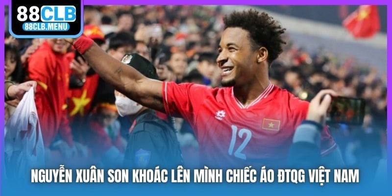 Nguyễn Xuân Son | Niềm Kỳ Vọng Lớn Của Người Hâm Mộ Nước Nhà - GARICO.INFO