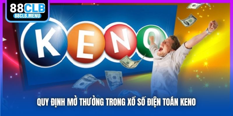 Xổ Số Keno - Hình Thức Quay Số Mở Thưởng Siêu Lợi Nhuận - GARICO.INFO