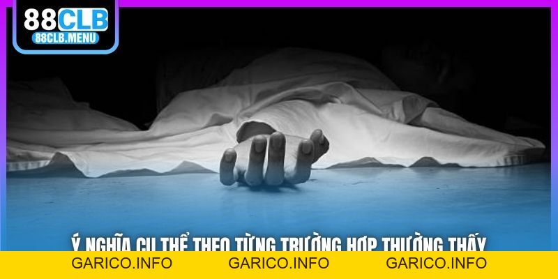 Nằm Mơ Thấy Xác Chết Điềm Tốt Hay Xấu? Đánh Số Nào May Mắn? - GARICO.INFO