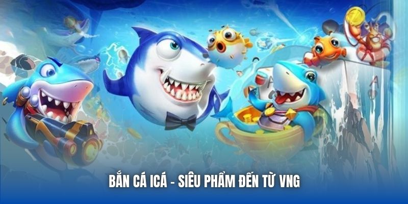 Bắn Cá ICá | Tựa Game Vui Nhộn, Hấp Dẫn Dành Cho Ngư Thủ - GARICO.INFO