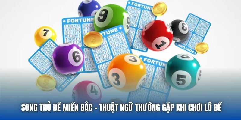 Song Thủ Đề Miền Bắc - Khám Phá Bí Quyết Thắng Lớn Từ 88CLB - GARICO.INFO