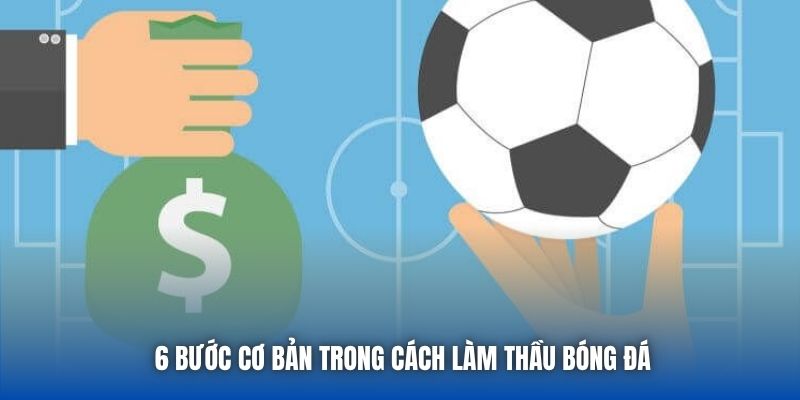 Cách Làm Thầu Bóng Đá Chuyên Nghiệp Từ A Đến Z - GARICO.INFO