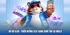 TOP Game Tại 88CLB - Các Chuyên Mục Đặc Sắc Nhất - GARICO.INFO