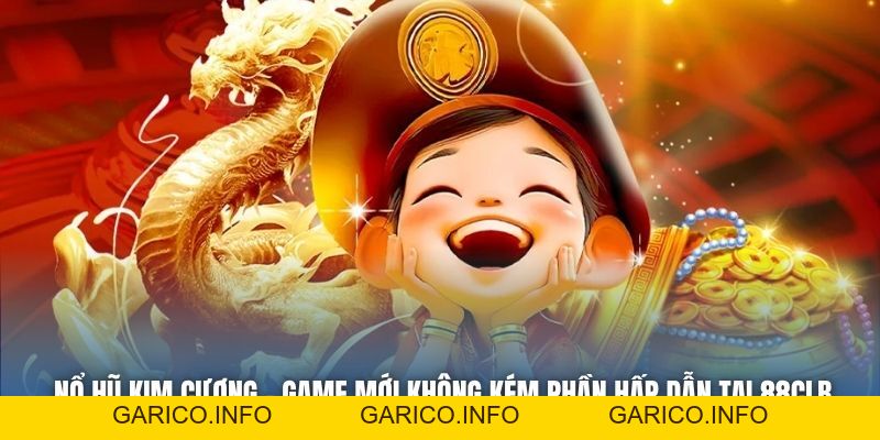 Nổ Hũ Kim Cương - Game Mới Không Kém Phần Hấp Dẫn Tại 88CLB - GARICO.INFO