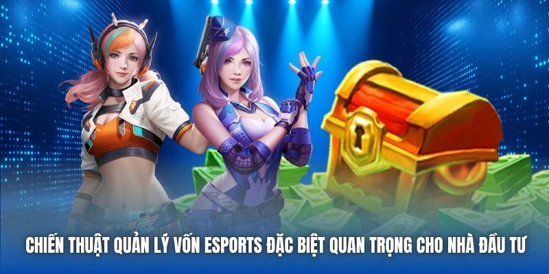 Bật Mí Chiến Thuật Quản Lý Vốn ESports Từ Chuyên Gia - GARICO.INFO