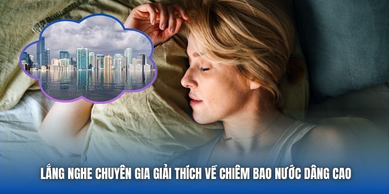 Mơ Thấy Nước Dâng Cao - Luận Giải Điềm Báo Chi Tiết Nhất - GARICO.INFO