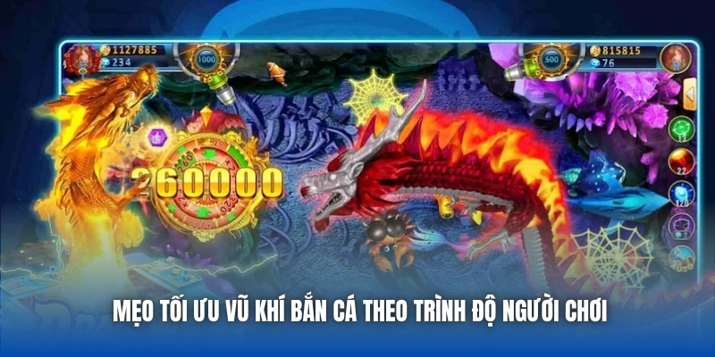 Chọn Súng Bắn Cá Theo Cấp Độ - Bí Quyết Hốt Thưởng Đỉnh Cao - GARICO.INFO
