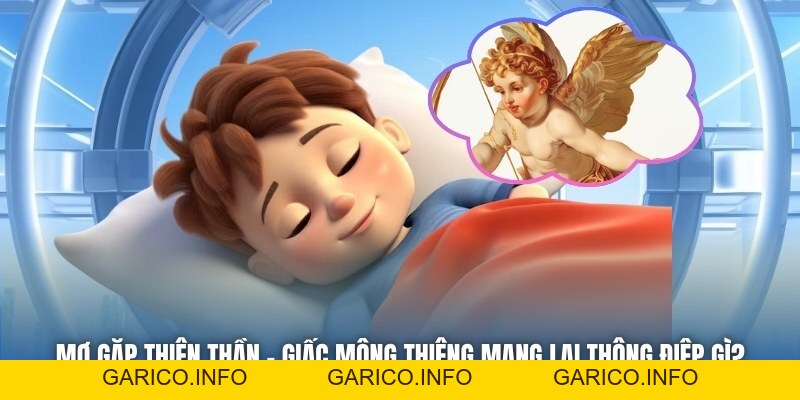 Mơ Gặp Thiên Thần - Giấc Mộng Thiêng Mang Lại Thông Điệp Gì? - GARICO.INFO