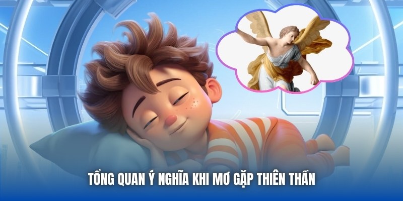 Mơ Gặp Thiên Thần - Giấc Mộng Thiêng Mang Lại Thông Điệp Gì? - GARICO.INFO