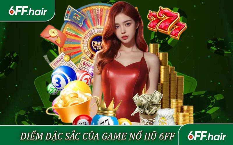 Nổ Hũ 6FF - Quay Hũ Đổi Thưởng Săn Ngay Jackpot Khủng - GARICO.INFO