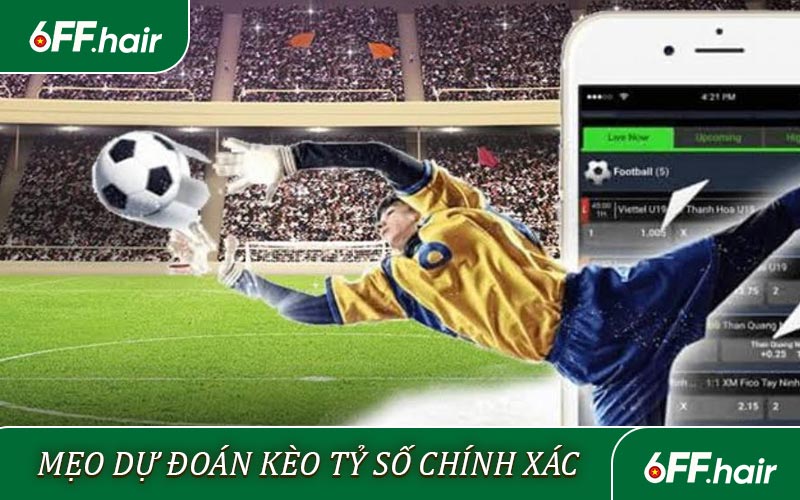 Kèo Tỷ Số Chính Xác - Nắm Vững Kỹ Năng Ăn Tiền Thật Dễ - GARICO.INFO