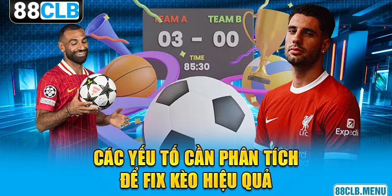 Fix Kèo Bóng Đá | Hướng Dẫn Điều Chỉnh Kèo Thông Minh 2026 - GARICO.INFO