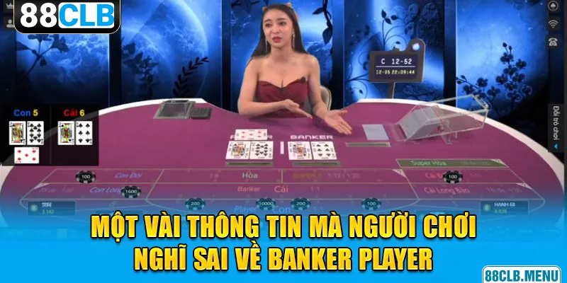 Banker Player Là Gì? Trang 88CLB Sẽ Giải Thích Chi Tiết - GARICO.INFO